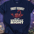 Scorpio Trust Issues T-Shirt