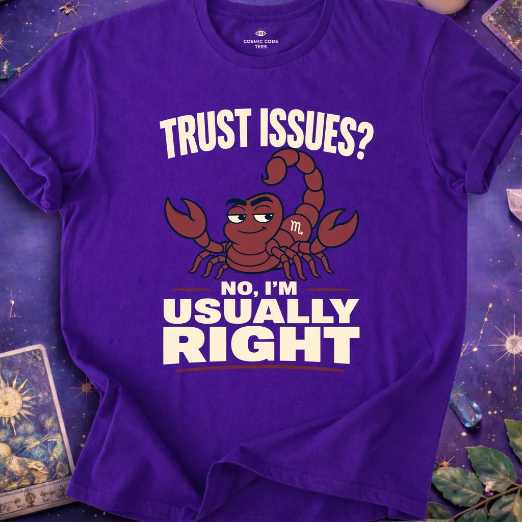 Scorpio Trust Issues T-Shirt