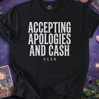 Leo - Accepting Apologies And Cash T-Shirt