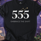 555 Embrace The Shift T-Shirt