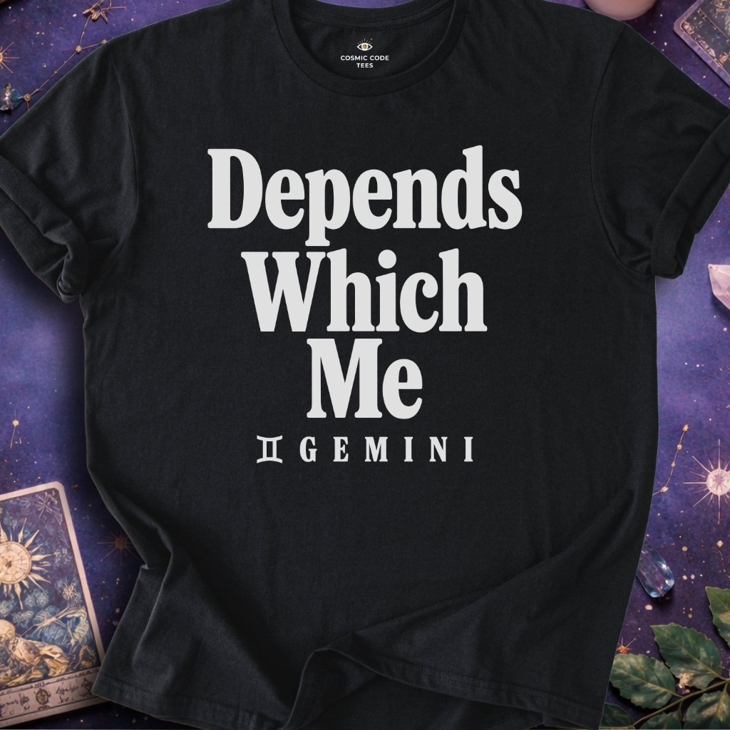 Gemini - Depends Which Me T-Shirt