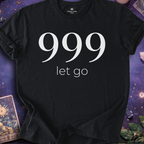999 Let Go T-Shirt