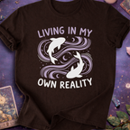 Pisces Living In My Own Reality T-Shirt