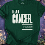 I Am Cancer T-Shirt