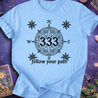 333 Follow Your Path T-Shirt