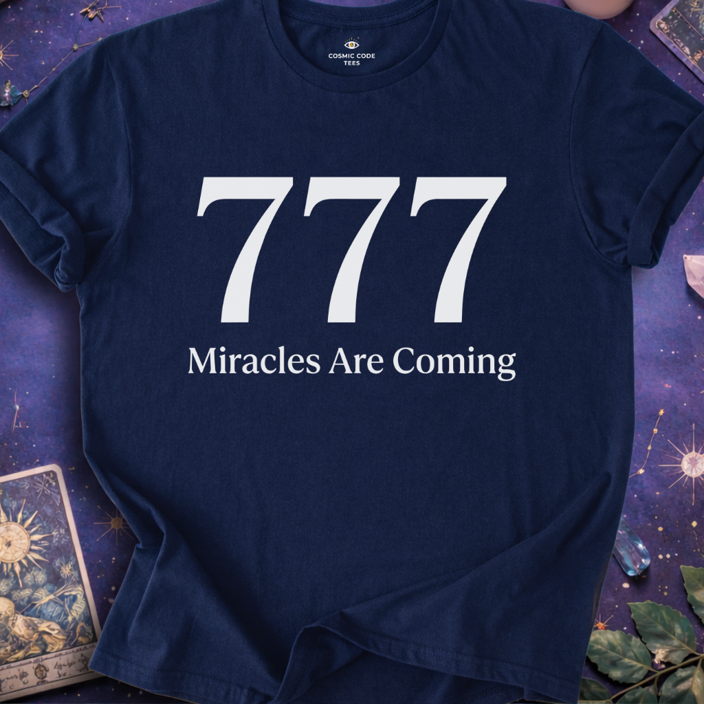 777 Miracles Are Coming T-Shirt
