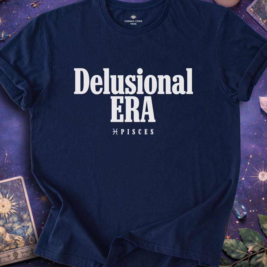 Pisces - Delusional Era T-Shirt