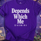Gemini - Depends Which Me T-Shirt