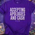 Leo - Accepting Apologies And Cash T-Shirt
